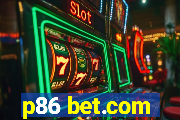 p86 bet.com